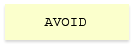 Avoid